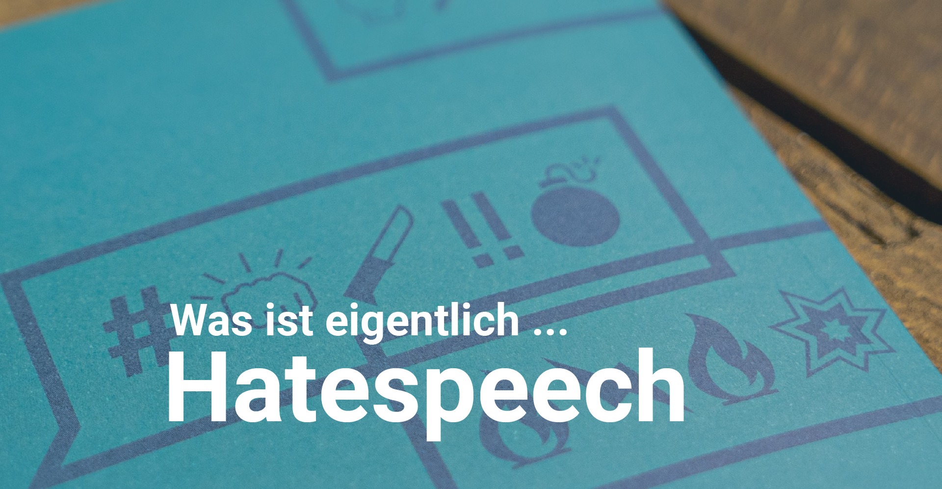 hateaid-blog-was-ist-hatespeech-header Eine Grafik mit Symbolen und dem Text "Was ist eigentlich... Hatespeech"